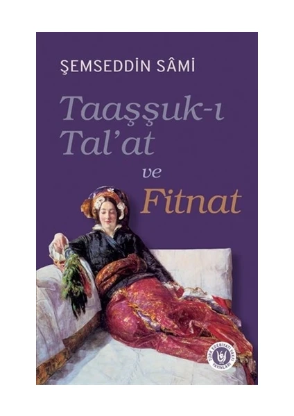 Taaşşuk-ı Tal'at ve Fitnat