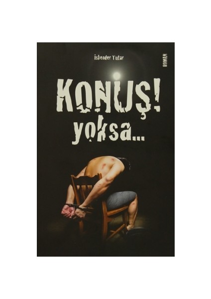 Konuş Yoksa