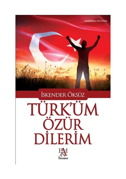 Türk'üm Özür Dilerim - İskender Öksüz