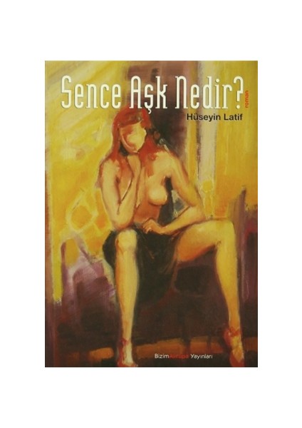 Sence Aşk Nedir?