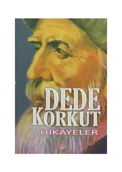 Dede Korkut - Hikayeler