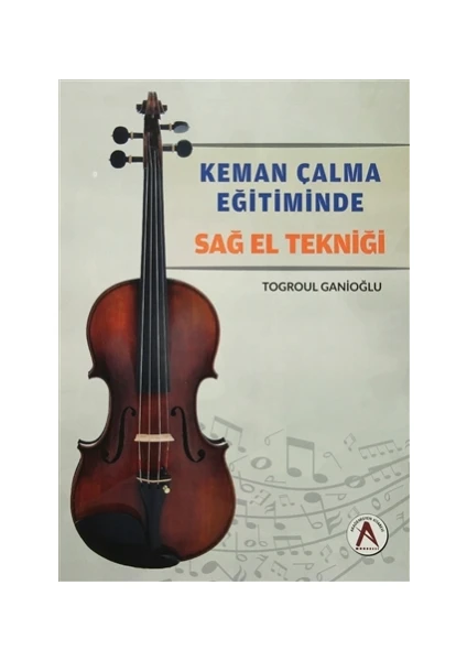 Keman Çalma Eğitiminde Sağ El Tekniği