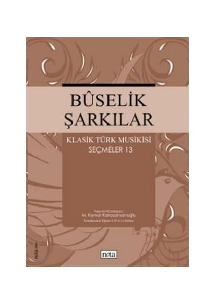 Buselik Şarkılar Klasik Türk Musikisi Seçmeler 13