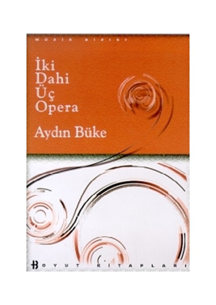 İki Dahi Üç Opera