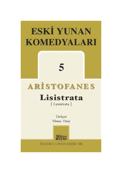 Eski Yunan Komedyaları 5 Lisistrata