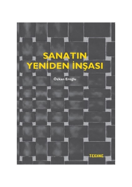 Sanatın Yeniden İnşası