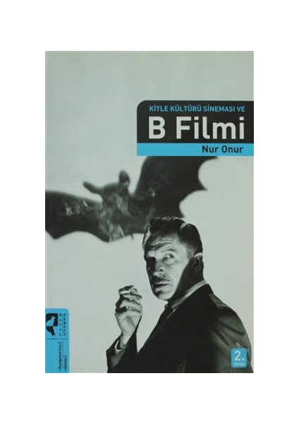 Kitle Kültürü Sineması ve B Filmi