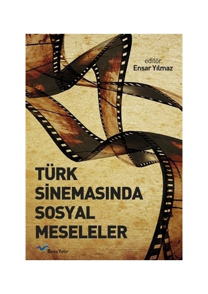 Türk Sinemasında Sosyal Meseleler