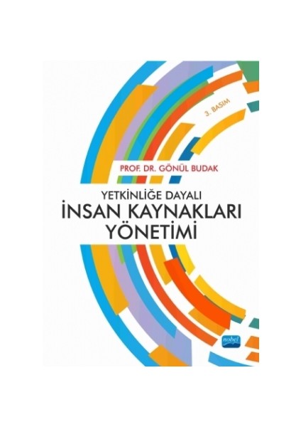 Yetkinliğe Dayalı İnsan Kaynakları Yönetimi - Gönül Budak