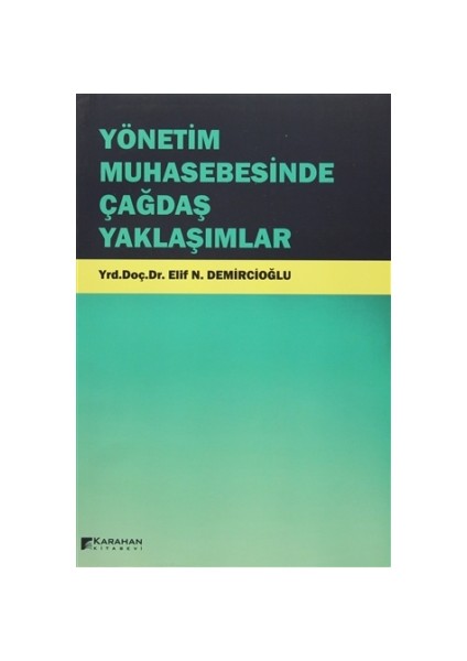 Yönetim Muhasebesinde Çağdaş Yaklaşımlar