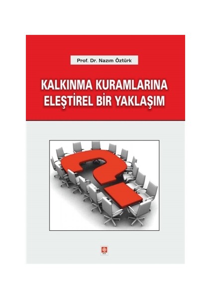 Kalkınma Kuramlarına Eleştirel Bir Yaklaşım