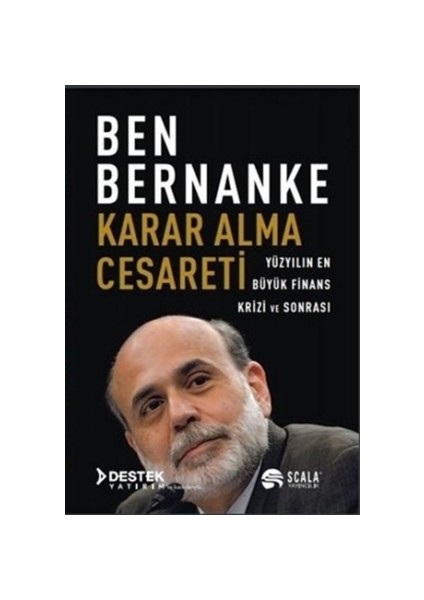 Karar Alma Cesareti - Ben Bernanke