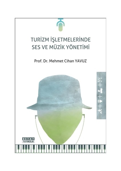Turizm İşletmelerinde Ses ve Müzik Yönetimi