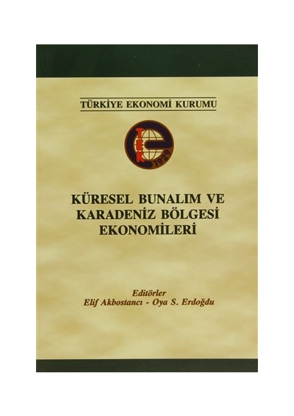 Küresel Bunalım ve Karadeniz Bölgesi Ekonomileri