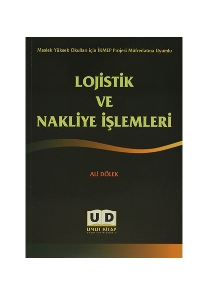 Lojistik ve Nakliye İşlemleri - Ali Dölek