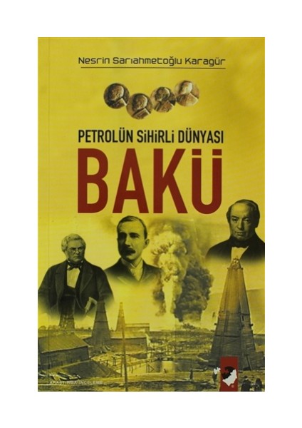 Petrolün Sihirli Dünyası Bakü