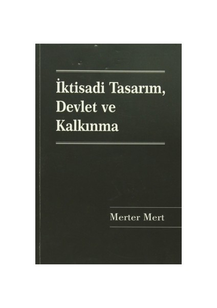 İktisadi Tasarım, Devlet ve Kalkınma