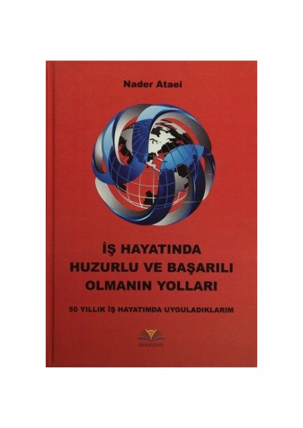 İş Hayatında Huzurlu ve Başarılı Olmanın Yolları