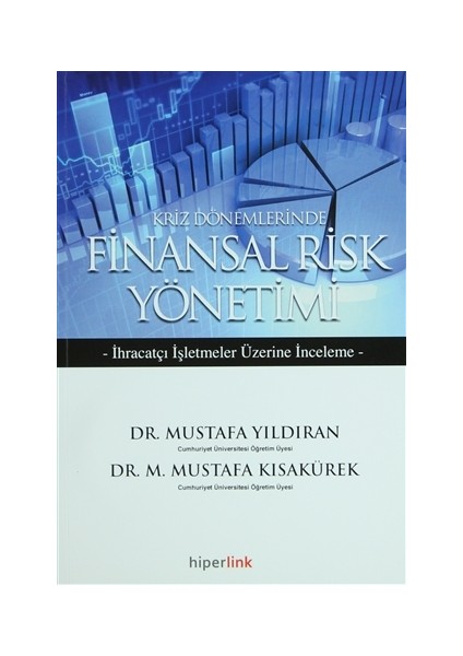 Kriz Dönemlerinde Finansal Risk Yönetimi