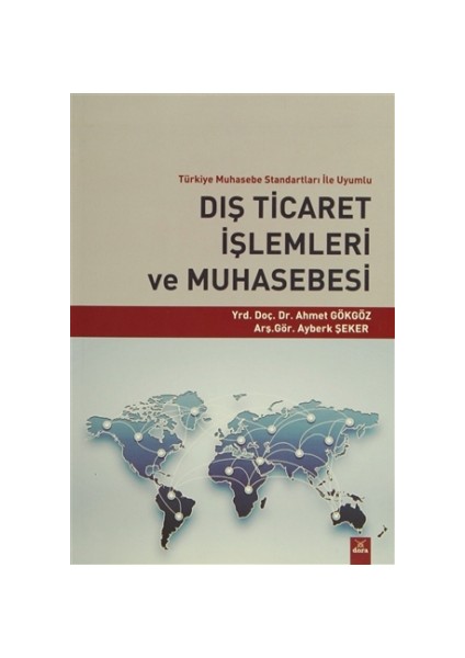Dış Ticaret İşlemleri ve Muhasebesi