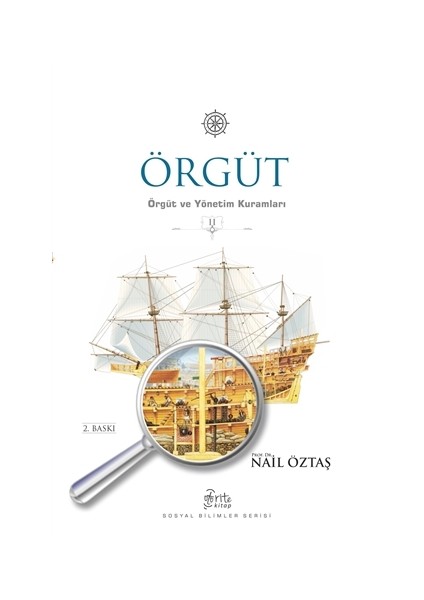 Örgüt - Örgüt ve Yönetim Kuramları 2
