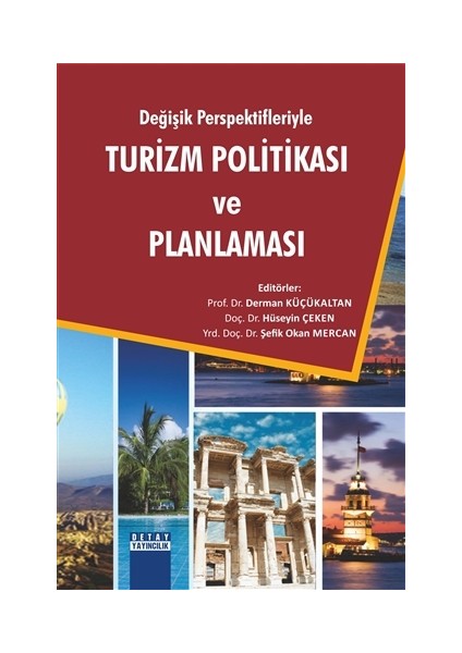 Değişik Perspektifleriyle Turizm Politikası ve Planlaması
