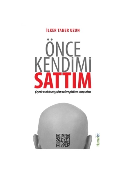 Önce Kendimi Sattım - İlker Taner Uzun