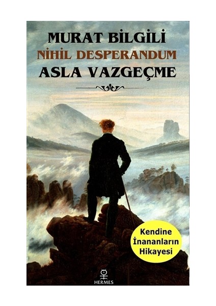 Asla Vazgeçme