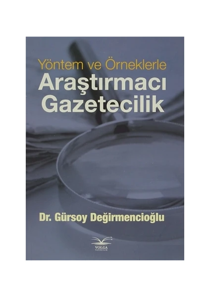 Yöntem ve Örneklerle Araştırmacı Gazetecilik