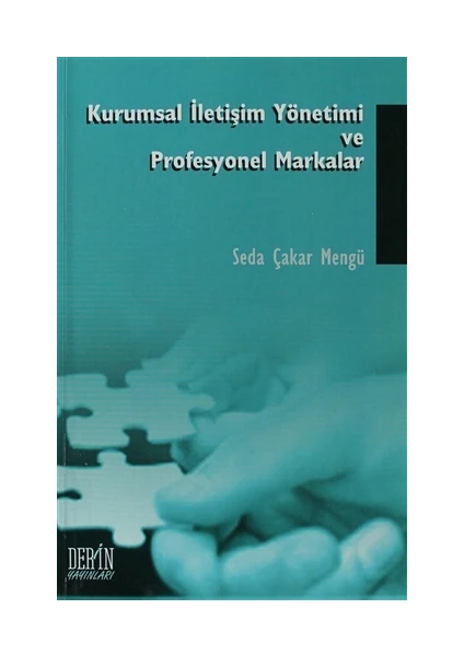 Kurumsal İletişim Yönetimi ve Profesyonel Markalar - Seda Çakar Mengü