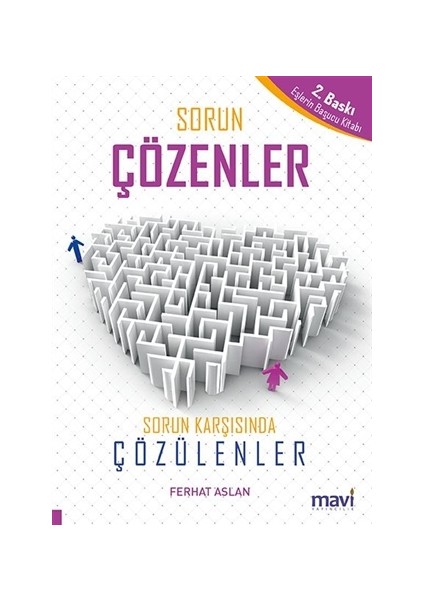 Sorun Çözenler Sorun Karşısında Çözülenler