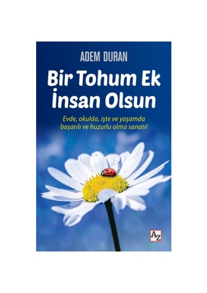 Bir Tohum Ek İnsan Olsun