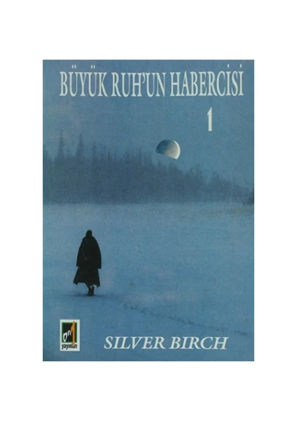 Büyük Ruh'un Habercisi 1