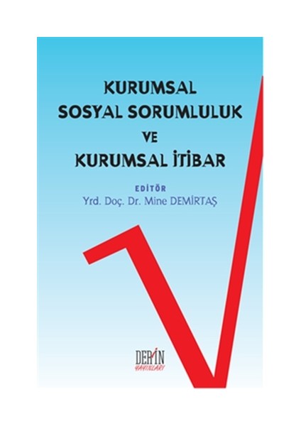 Kurumsal Sosyal Sorumluluk ve Kurumsal İtibar