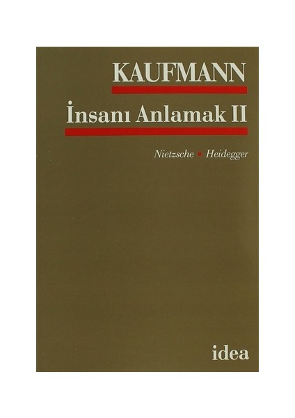 İnsanı Anlamak 2 Nietsche - Heidegger