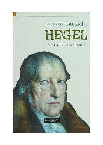 Alman İdealizmi 2: Hegel