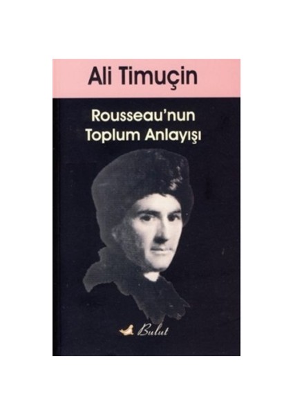 Rouesseau’nun Toplum Anlayışı