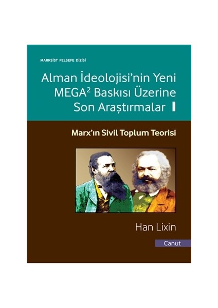 Alman İdeolojisi'nin Yeni Mega2 Baskısı Üzerine Son Araştırmalar 1