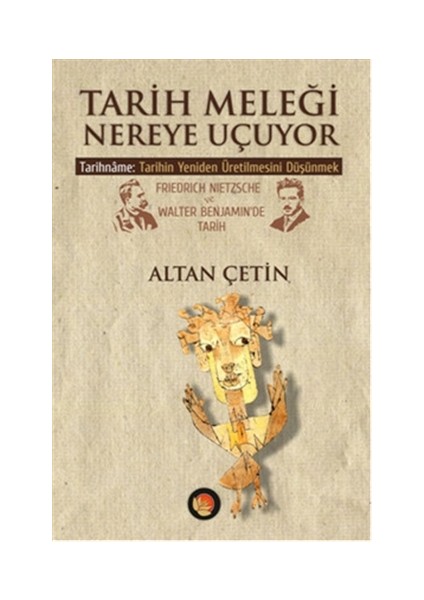 Tarih Meleği Nereye Uçuyor