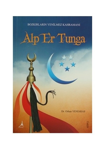 Bozkırların Yenilmez Kahramanı: Alp Er Tunga