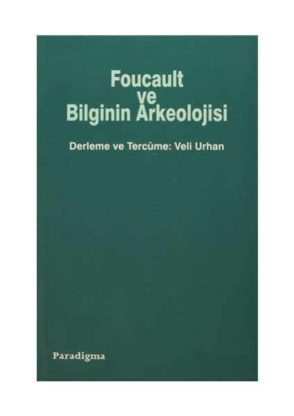 Foucault ve Bilginin Arkeolojisi