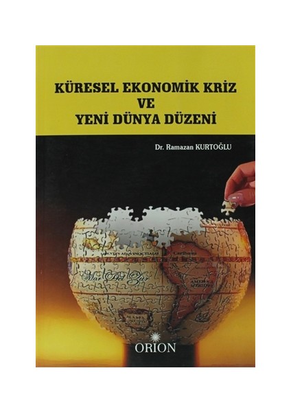 Küresel Ekonomik Kriz ve Yeni Dünya Düzeni