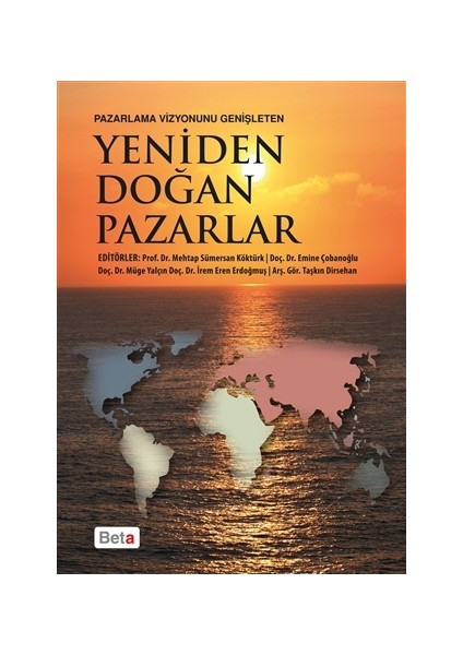 Pazarlama Vizyonunu Genişleten Yeniden Doğan Pazarlar