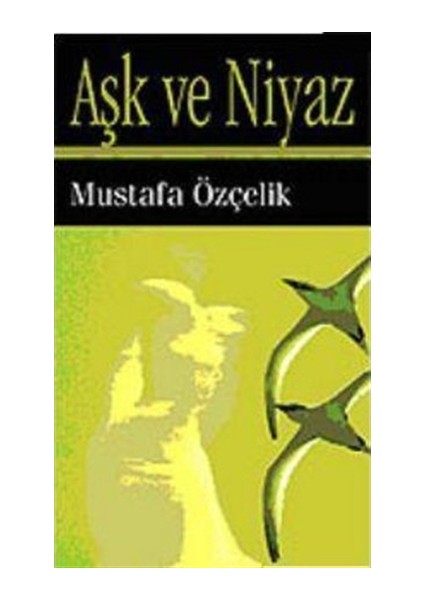 Aşk Ve Niyaz