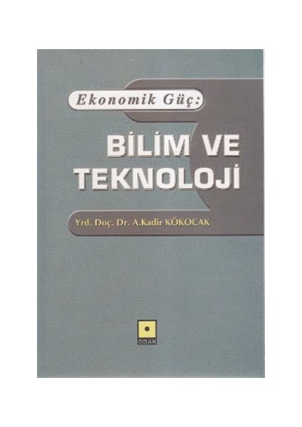 Ekonomik Güç: Bilim ve Teknoloji