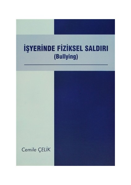 İşyerinde Fiziksel Saldırı