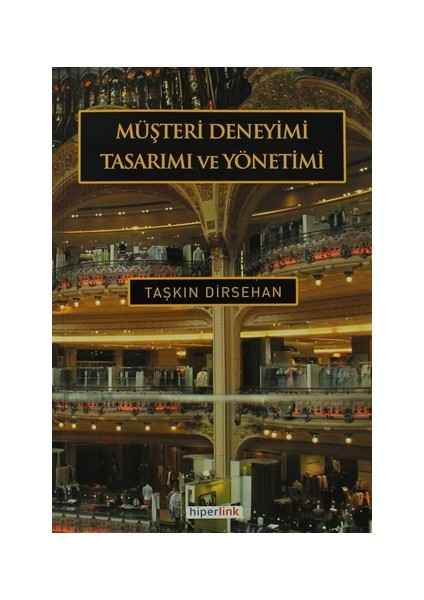 Müşteri Deneyimi Tasarımı ve Yönetimi