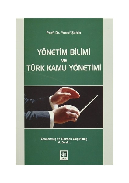 Yönetim Bilimi ve Türk Kamu Yönetimi