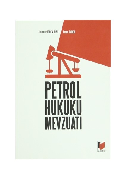 Petrol Hukuku Mevzuatı
