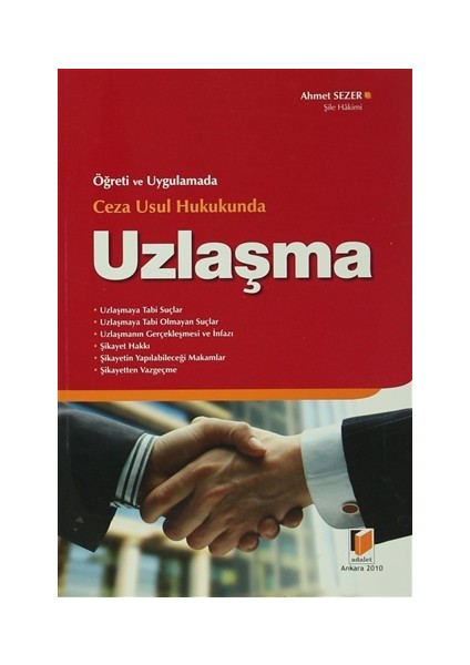 Öğreti ve Uygulamada Ceza Usul Hukukunda Uzlaşma - Ahmet Sezer